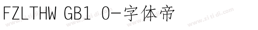 FZLTHW GB1 0字体转换
